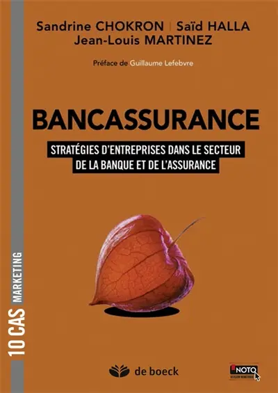 Bancassurance : stratégies d'entreprises dans le secteur de la banque et de l'assurance