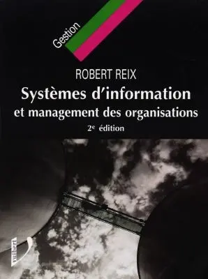 Systèmes d'information et management des organisations