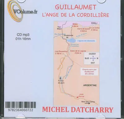 Guillaumet : l'ange de la Cordillère