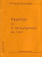 Fautrier ou Le désengagement de l'art