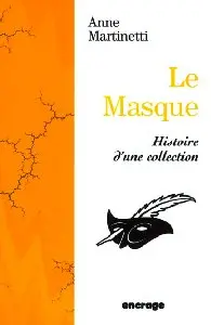 Le masque : histoire d'une collection