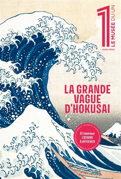Le musée du 1, hors-série. La grande vague d'Hokusai