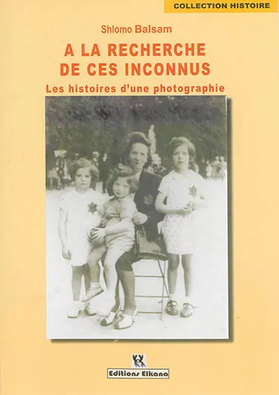 A la recherche de ces inconnus : les histoires d'une photographie
