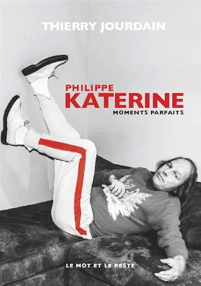 Philippe Katerine : moments parfaits