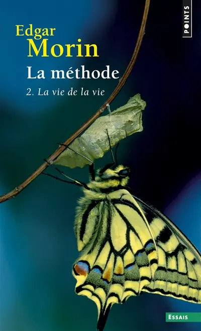 La Méthode. Vol. 2. La Vie de la vie