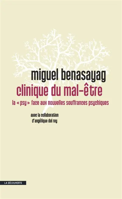 Clinique du mal-être : la psy face aux nouvelles souffrances psychiques