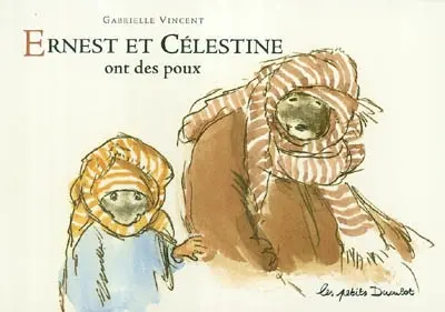 Ernest et Célestine. Ernest et Célestine ont des poux