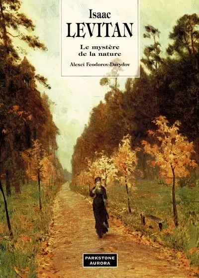 Isaac Levitan : le mystère de la nature