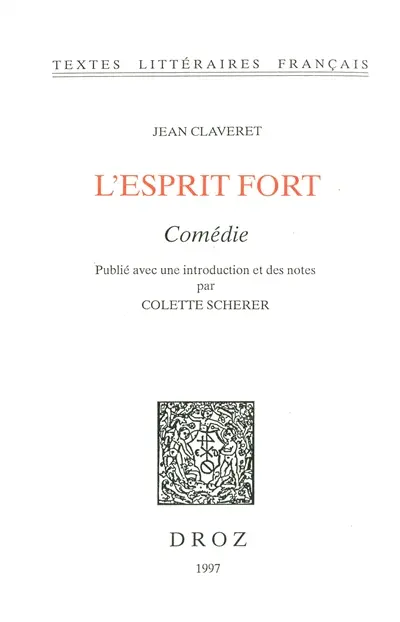 L'esprit fort : comédie