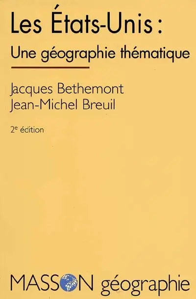 Les Etats-Unis, une géographie thématique