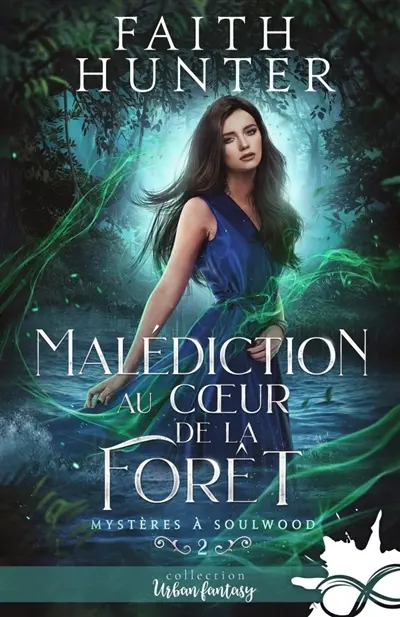 Malédiction au coeur de la forêt : Mystères à Soulwood, T2