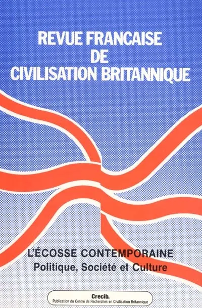 Revue française de civilisation britannique, n° 9-2. L'Ecosse contemporaine : politique, société et culture