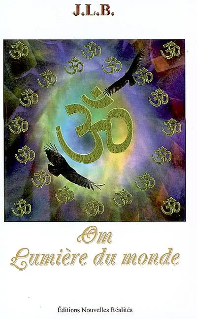 Om, lumière du monde