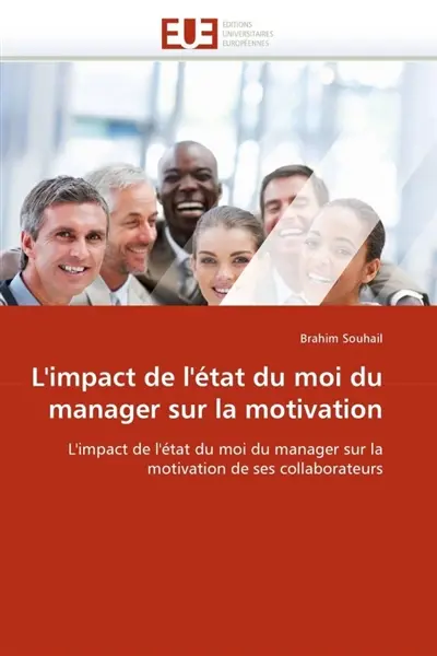 L'impact de l'état du moi du manager sur la motivation