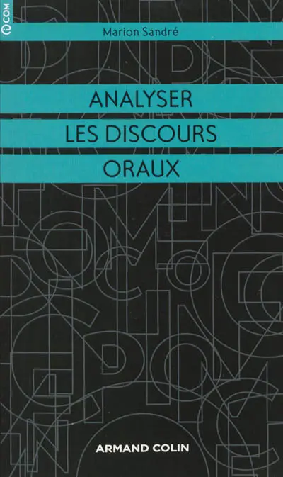 Analyser les discours oraux : approche pluridisciplinaire