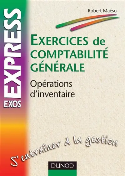 Exercices de comptabilité générale : opérations d'inventaire