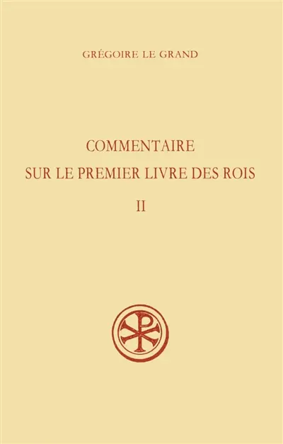 Commentaire sur le premier livre des Rois. Vol. 2. II, 29, III, 37
