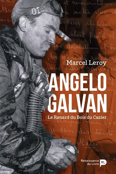 Angelo Galvan : le renard du Bois du Cazier