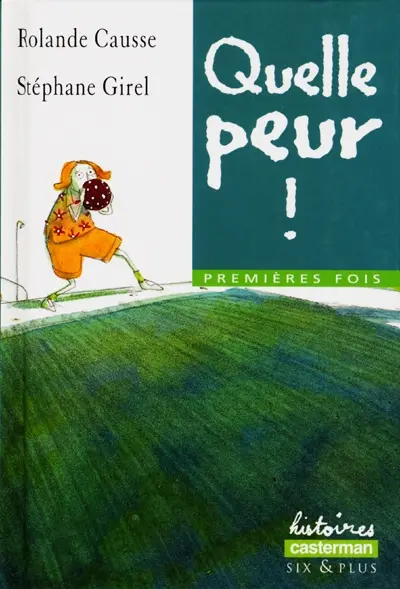 Premières fois. Quelle peur !