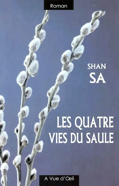 Les quatre vies du saule