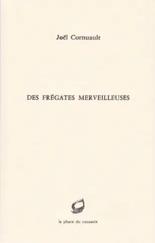 Des frégates merveilleuses