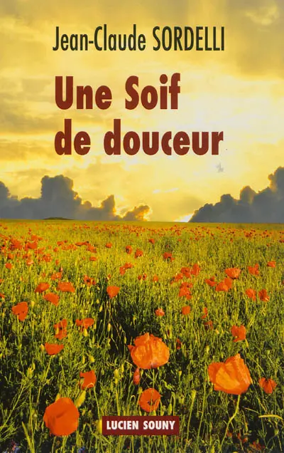 Une soif de douceur