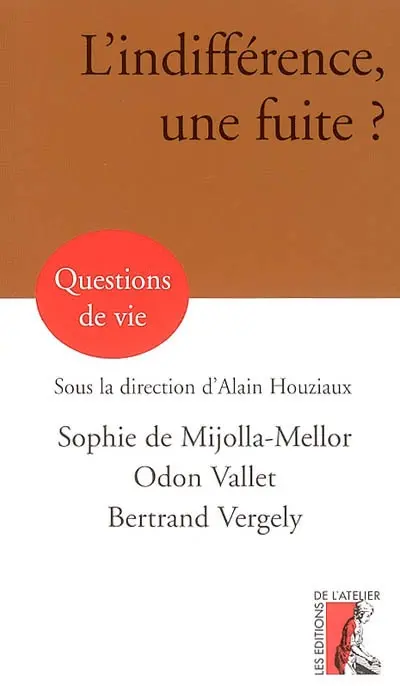 L'indifférence, une fuite ?