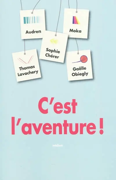 C'est l'aventure !