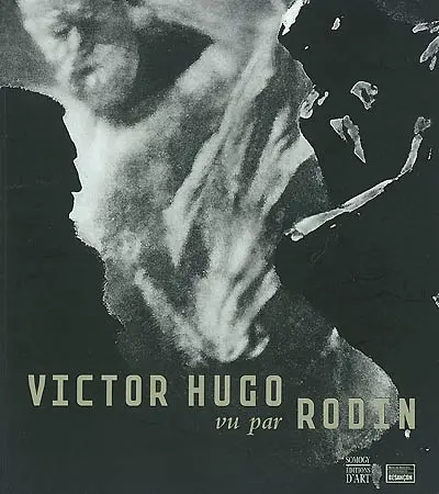 Victor Hugo vu par Rodin