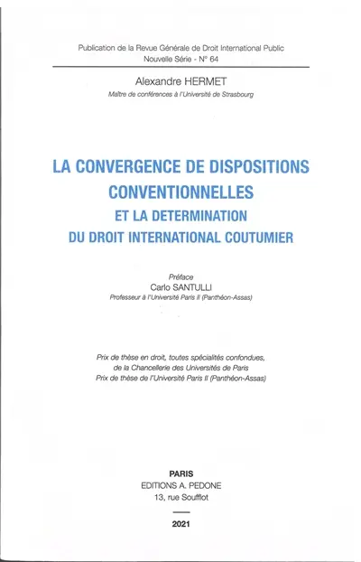 La convergence de dispositions conventionnelles et la détermination du droit international coutumier