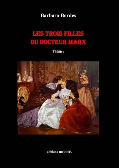 Les trois filles du docteur Marx : pièce en 3 actes : théâtre