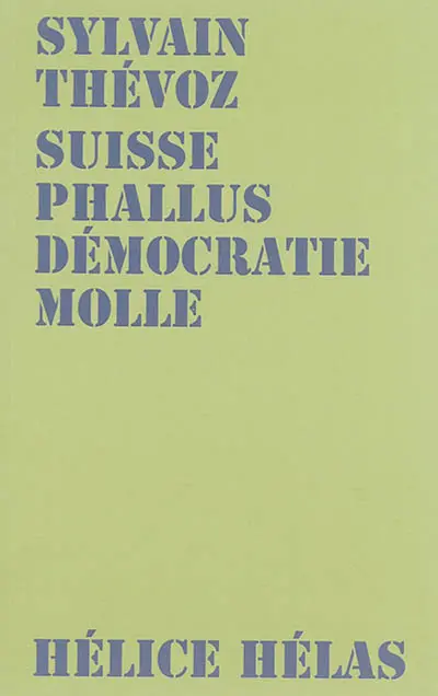 Suisse phallus démocratie molle