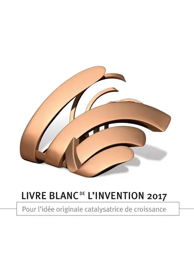 Livre blanc de l'invention 2017 : pour l'idée catalysatrice de croissance