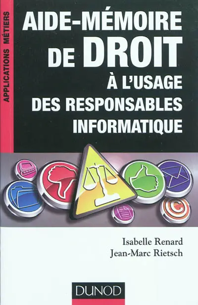 Aide-mémoire de droit à l'usage des responsables informatiques