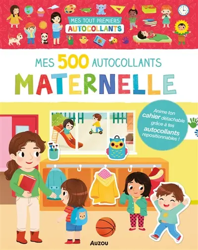 Mes tout premiers autocollants : 500 autocollants la maternelle