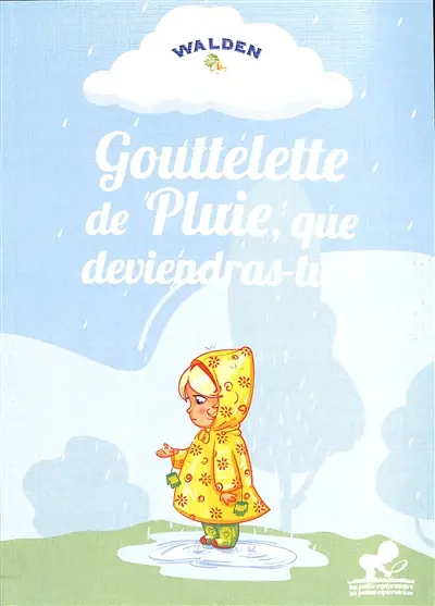 Gouttelette de pluie, que deviendras-tu ?