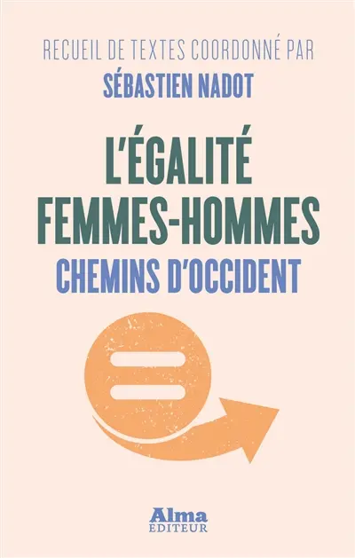 L'égalité femmes-hommes : chemins d'Occident