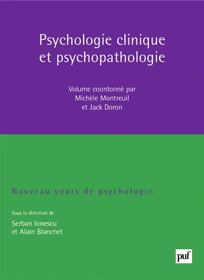 Nouveau cours de psychologie. Vol. 1. Psychologie clinique et psychopathologie