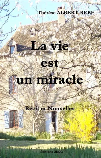 LA VIE EST UN MIRACLE