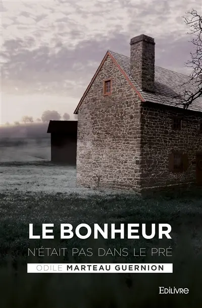 Le bonheur n'était pas dans le pré