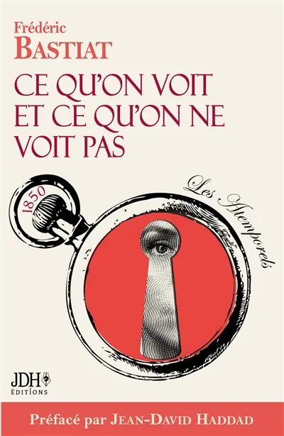 Ce qu’on voit et ce qu’on ne voit pas