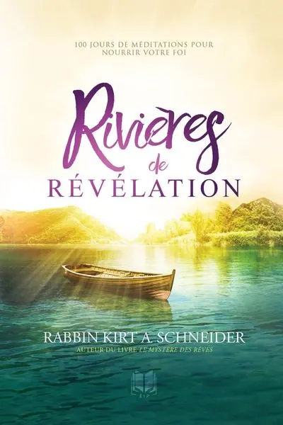 Rivières de révélation : 100 jours de méditations pour nourrir votre foi