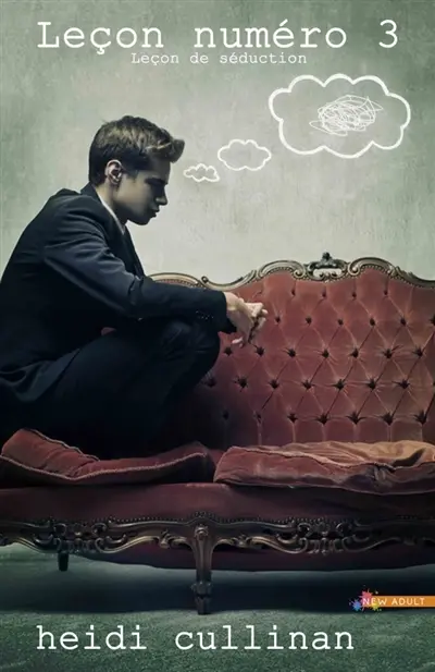 Leçon numéro 3 : Leçon de séduction, T3