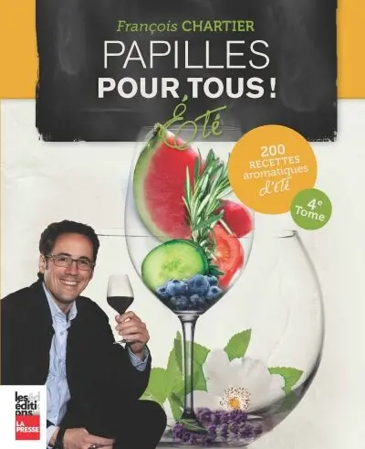 Papilles pour tous ! Cuisine aromatique d'été : 200 recettes
