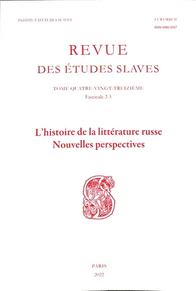 Revue des études slaves, n° 93, 2-3. L'histoire de la littérature russe : nouvelles perspectives
