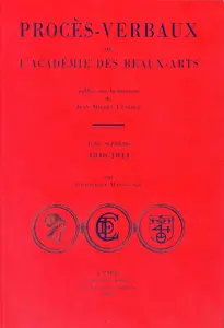 Procès-verbaux de l'Académie des beaux-arts. Vol. 1. 1811-1815