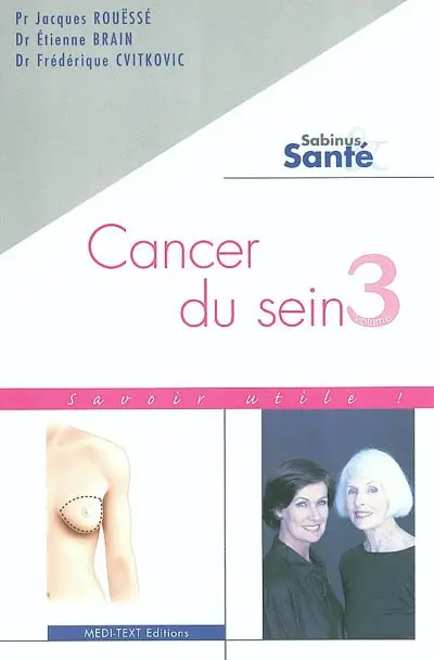 Cancer du sein. Vol. 3