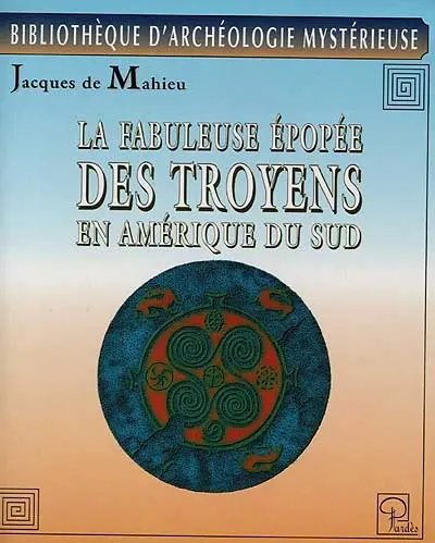 La fabuleuse épopée des Troyens en Amérique du Sud