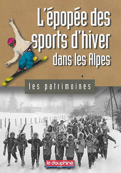 L'épopée des sports d'hiver dans les Alpes