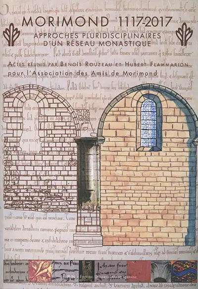 Morimond 1117-2017 : approches pluridisciplinaires d'un réseau monastique